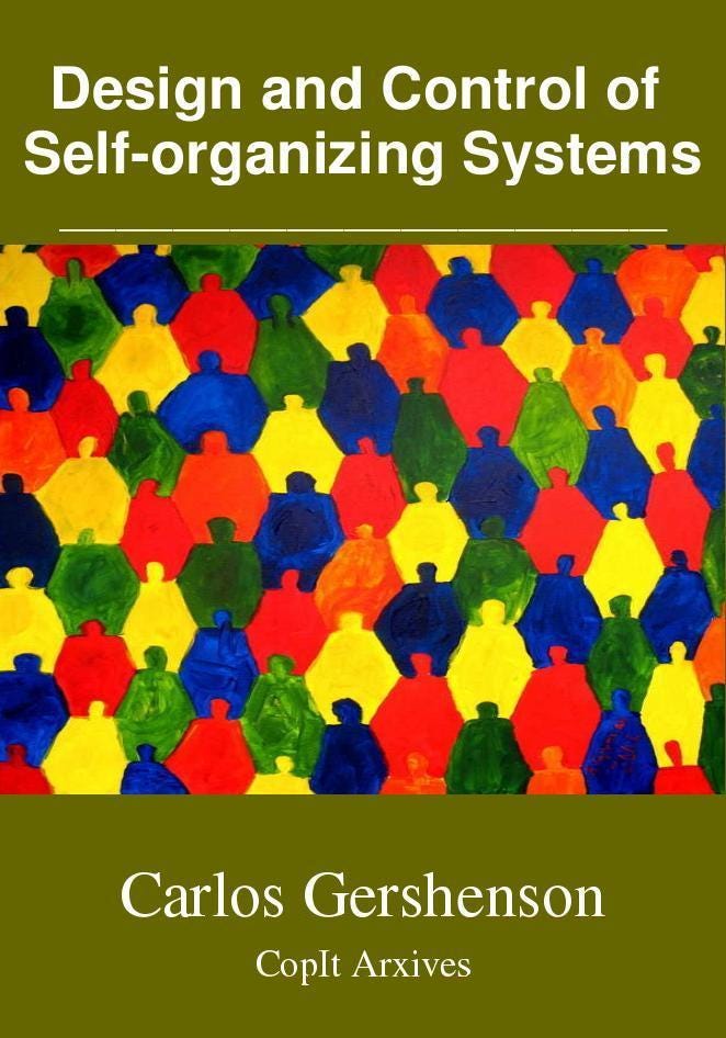 Design and Control of Self-organizing Systems by Carlos Gershenson (2007)
