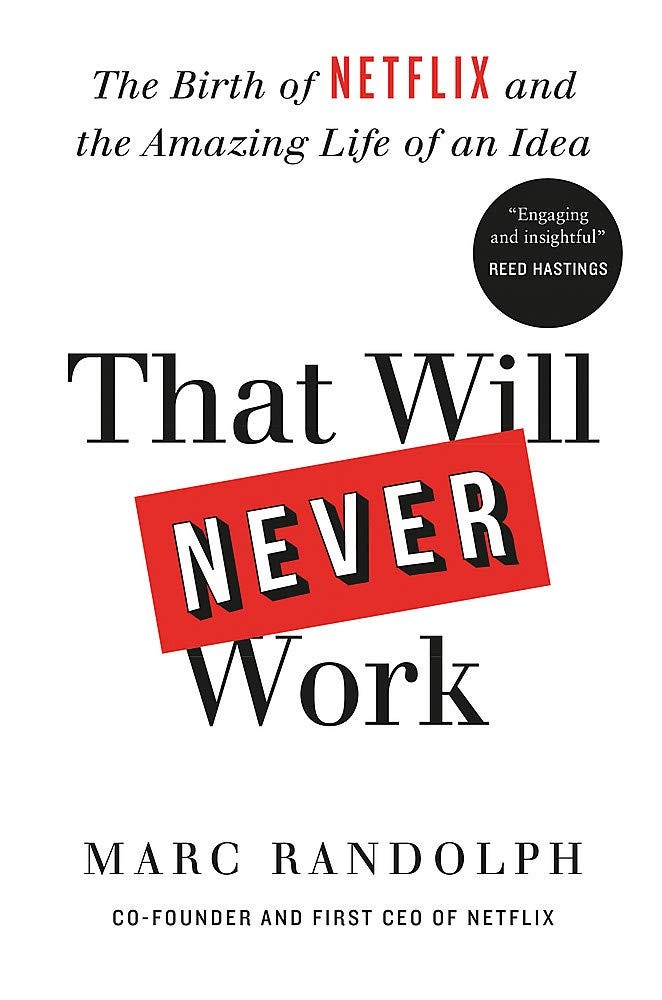 Cover of “That Will Never Work” by Marc Randolph