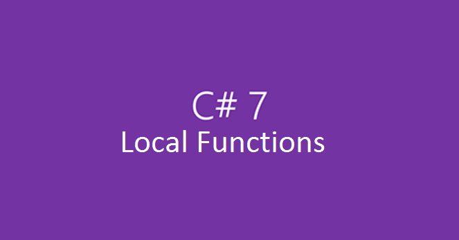csharp7-localfunctions-00