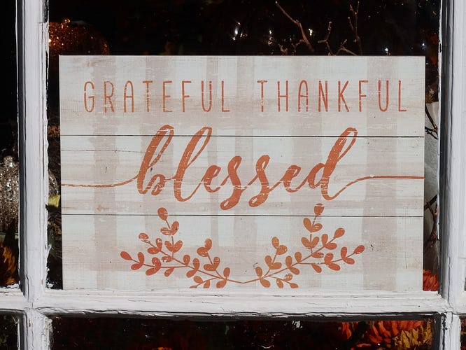 Grateful, thankful, blessed sign Grateful for past hardships-Say Yes