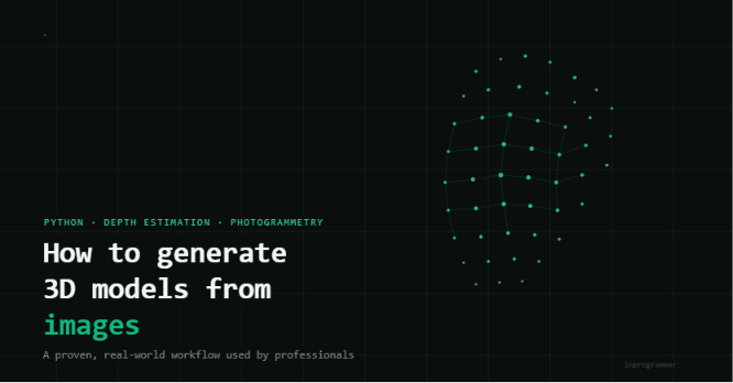 3D Models From Photos: The Python Stack Pros Actually Use