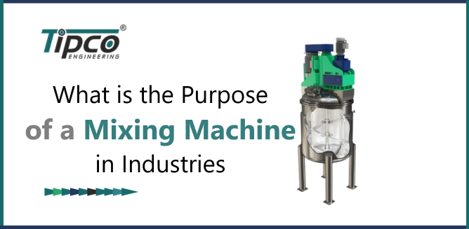 Purpose of a Mixing Machine