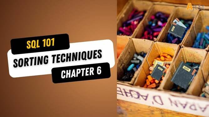 SQL 101 | Chapter 6: Elevating Data Presentation — Advanced Sorting Techniques for Deeper Insights