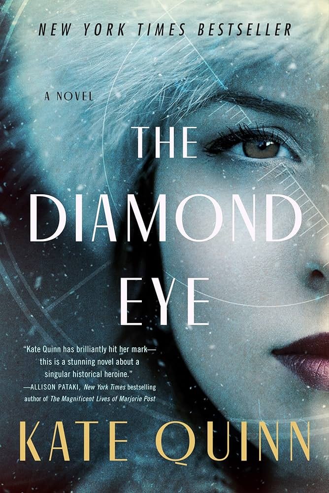 The Diamond Eye” by Kate Quinn: Book Reviews