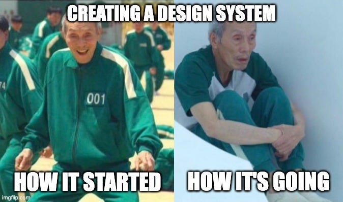 Creating design systems from scratch is good for masochists… xD