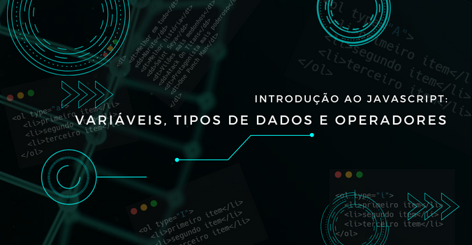 Introdução ao JavaScript: Variáveis, Tipos de Dados e Operadores