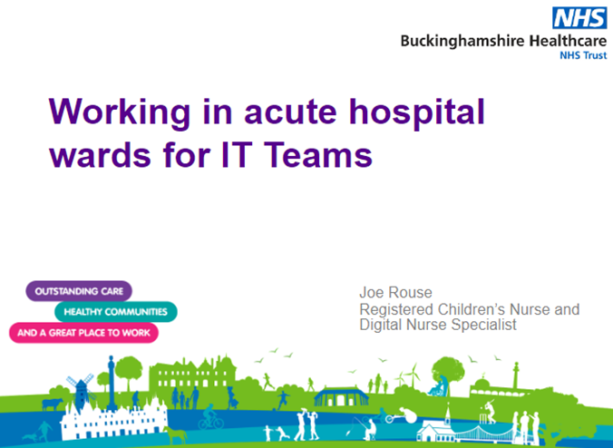 Screenshot of a slide deck with the title ‘Working in acute hospital wards for IT teams’