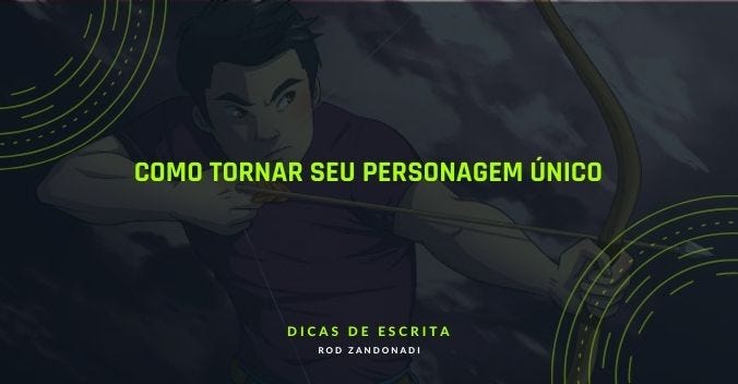 Como tornar seu personagem único