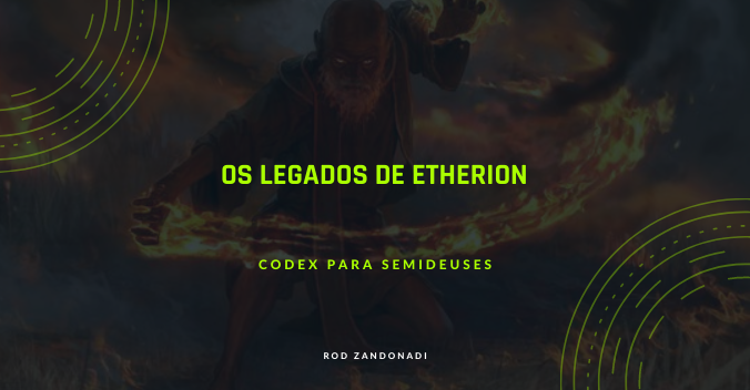 Os Legados de Etherion — Codex para Semideuses