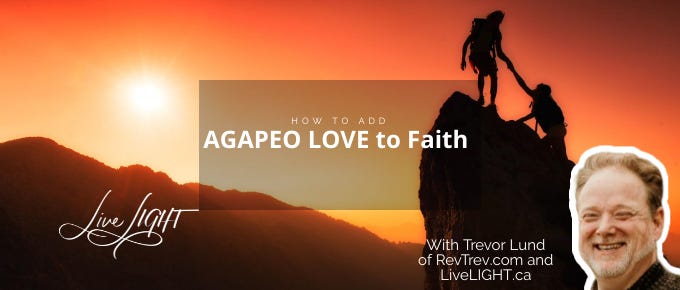 Agapeo love and Faith