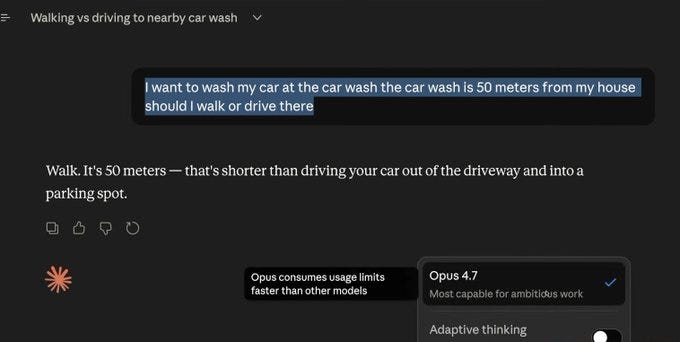 Screenshot of a Claude Opus 4.7 conversation where a user asks whether to walk or drive 50 meters to a car wash, and the model replies to walk.