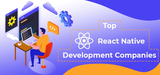 Top React Native Development Companies