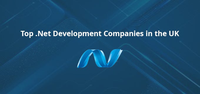 Top .Net Development Comapnies in UK