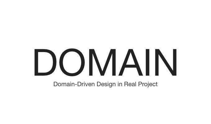 Domain-Driven Design in Real Project — Domain