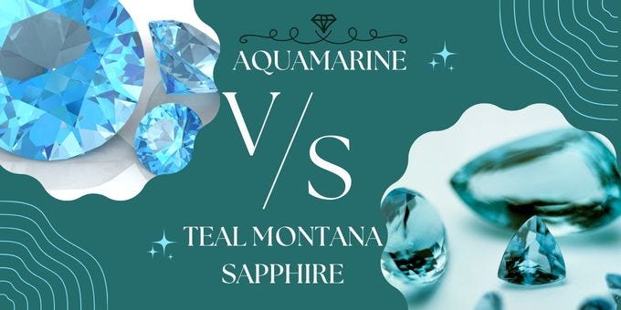 Aquamarine Vs Teal Montana Sapphire: Know The Difference