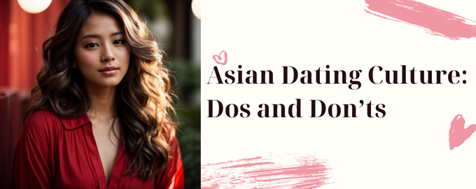 Asian Dating Culture
