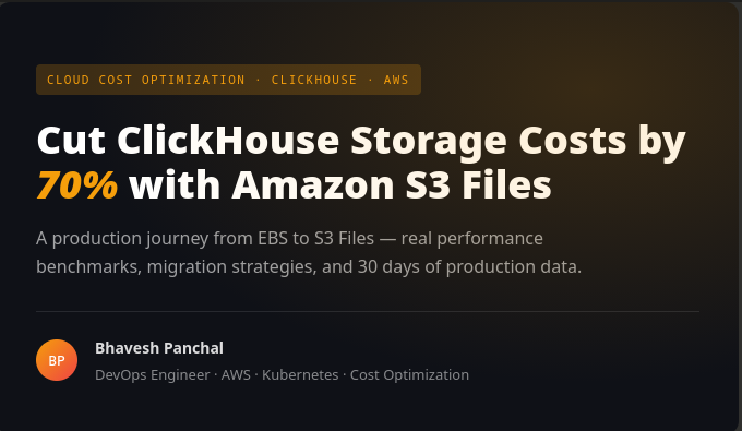 How to Reduce ClickHouse Storage Costs by 70% with Amazon S3 Files