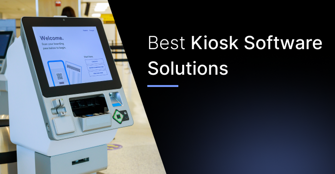 Best Kiosk Software for Businesses