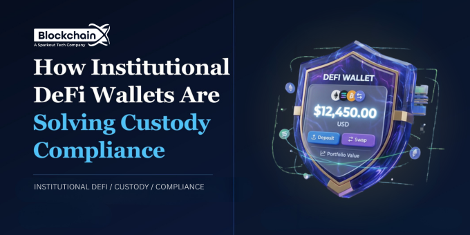 How Institutional DeFi Wallets Are Solving the Custody Compliance Problem
