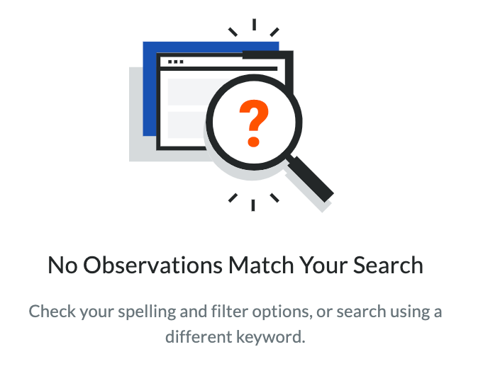 No observations match your search. Check your spelling and filter options, or search for a different keyword.
