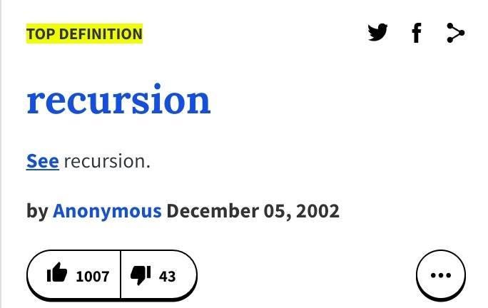 urbandictionary.com for recursion; the definition reads “See recursion”.