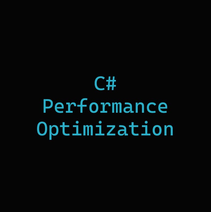 Turbocharge Your C# Code: Essential Performance Optimization Techniques