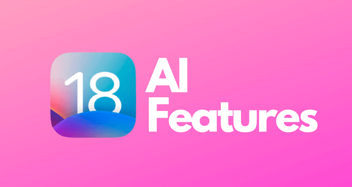 What AI Features to Expect from iOS 18?