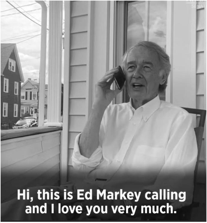 Ed Markey on his phone with the caption, Hi, this is Ed Markey calling and I love you very much.