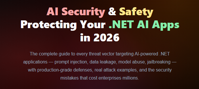 AI Security & Safety Protecting Your .NET AI Apps in 2026