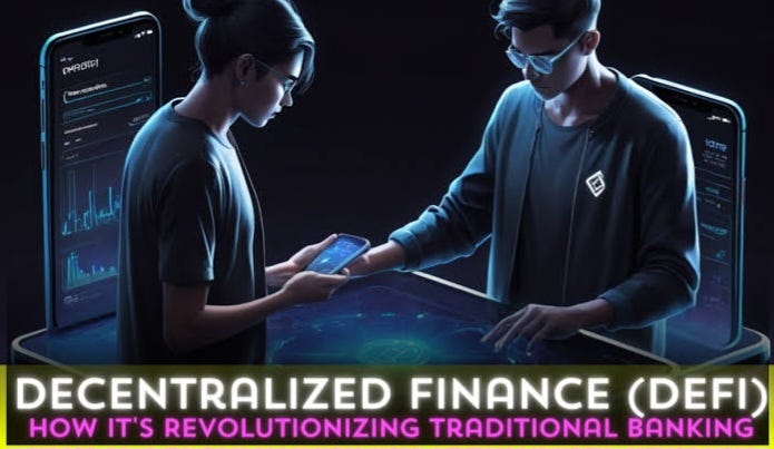 Why Decentralized Finance (DeFi) Is the Future of Banking and Investment?