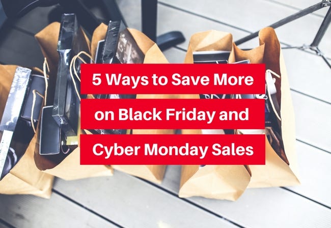 Black Friday and Cyber Monday Sales: An Exhaustive List to Help You Save  Money (You're Welcome)