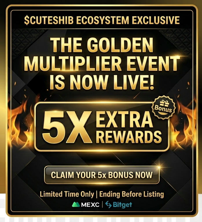 The $CUTESHIB “Golden
Multiplier” Event is Now LIVE:
Get 5x Rewards on Every
Purchase.