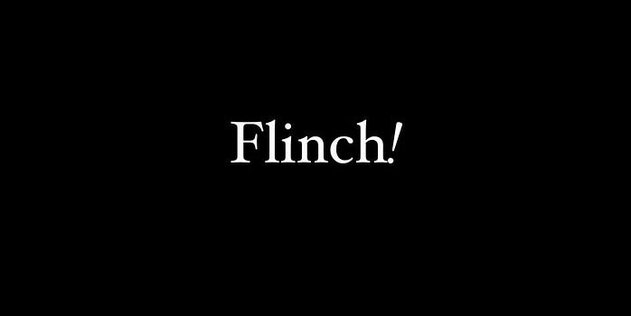 Flinch!