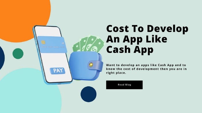 Cost To Build an App Like a Cash App