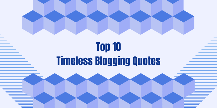 Powerful Blogging Quotes