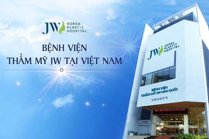 Kết quả hình ảnh cho bệnh viện thẩm mỹ hàn quốc jw hồ chí minh