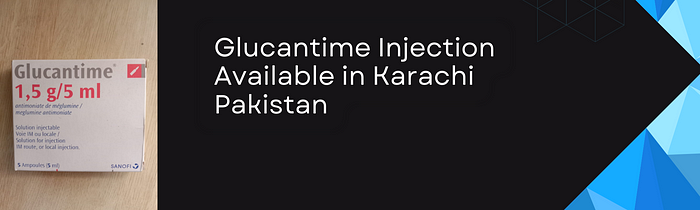 Glucantime Injection Price in Karachi Pakistan