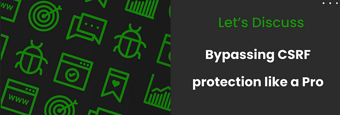 Bypassing methods that I used to find CSRF vulnerabilities