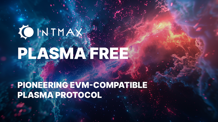 INTMAX Announces Latin America’s Prominent Web3 Builders to Lead the Development of Plasma Free.