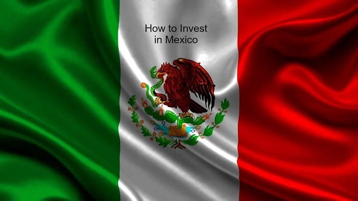 How to Invest in Mexico