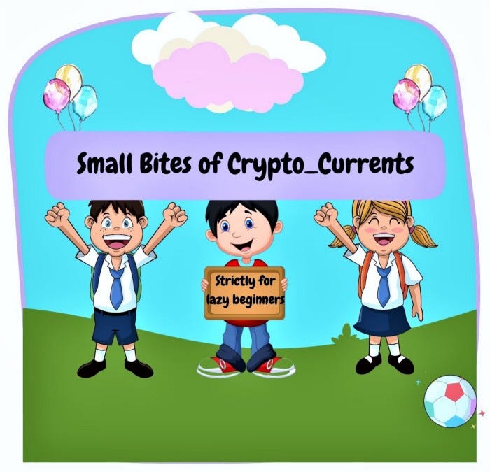 Small Children Hlding Small Bites of Crypto_Currents saying Strictly for Lazy Beginners