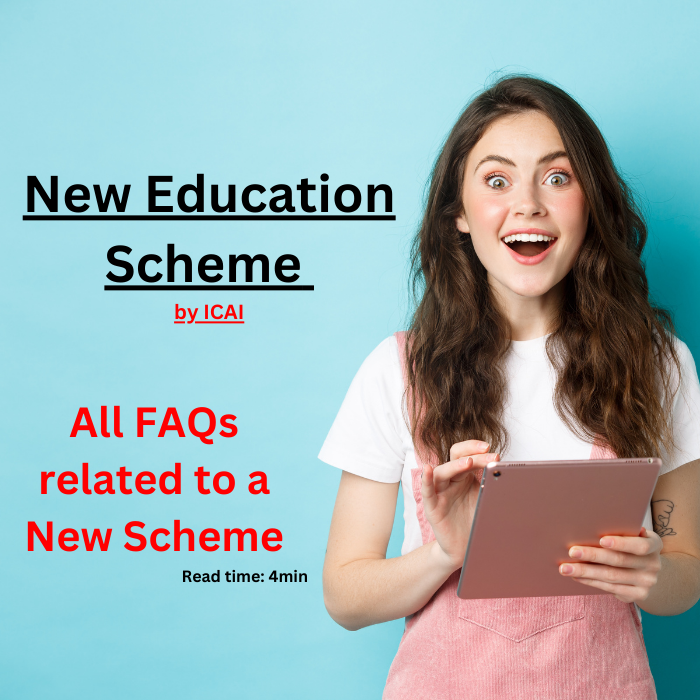 New scheme/course applicability, conversion process/procedure, conversion fees/charges, Exemption in a new course, carry forward of Exemptions, Articleship, Practical Training, all FAQs etc will be covered here.