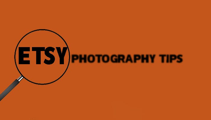 etsy photography tips