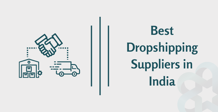 Best Dropshipping Suppliers in India