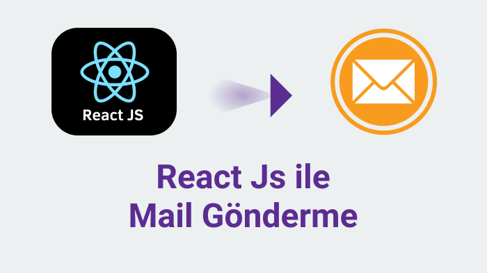 React Js ile Mail Gönderimi