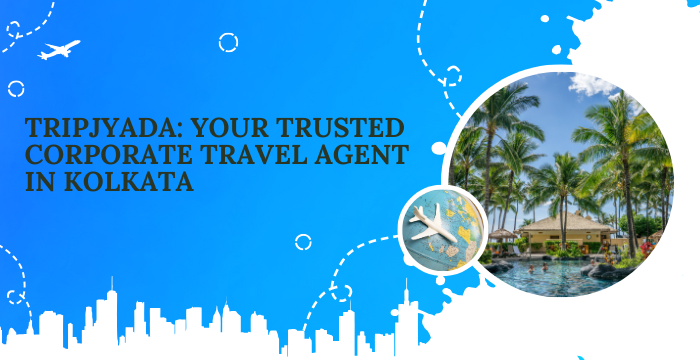 Corporate Travel Agent in Kolkata