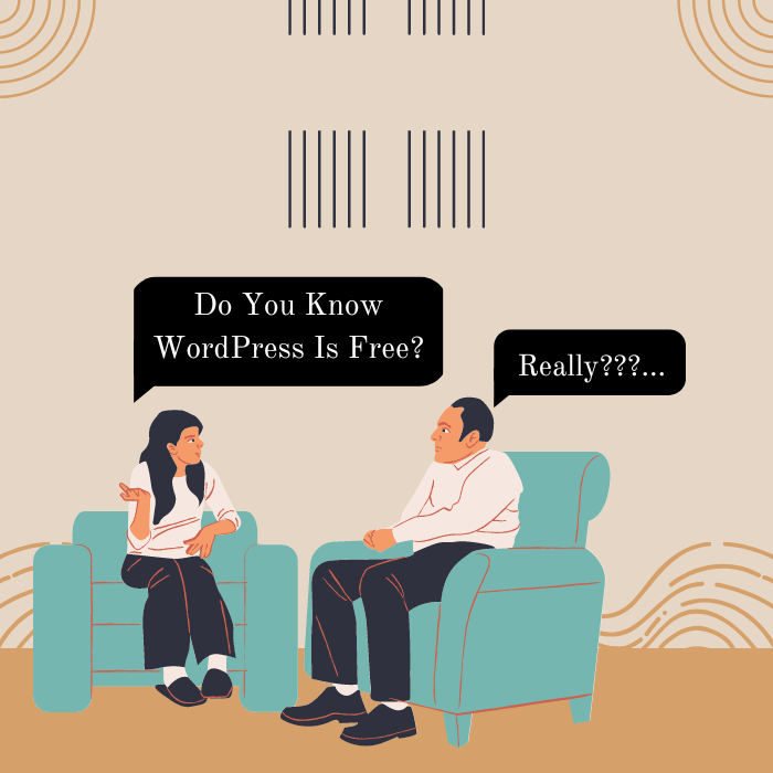 WordPress development cost. WordPress is free.