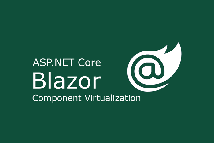 Blazor Virtualization Component Example for Large Data Handling with Responsive Scrolling