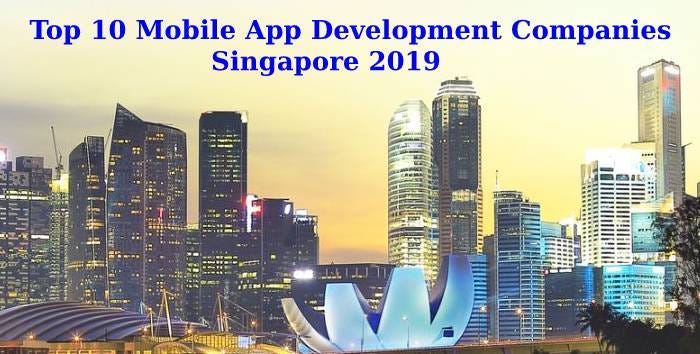 Top Mobile app development company in singapore 2019