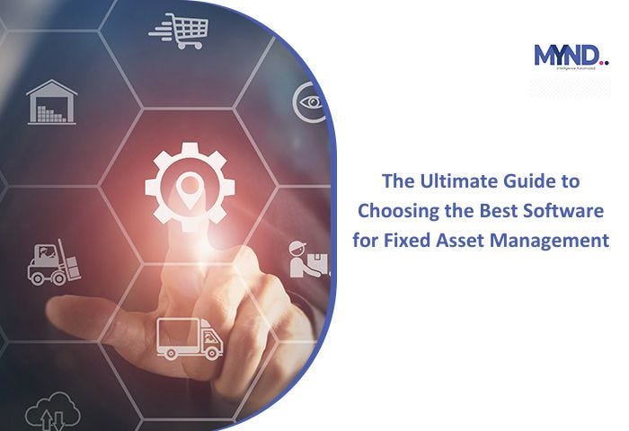 The Ultimate Guide to Choosing the Best Software for Fixed Asset Management